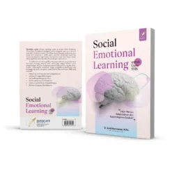 SOCIAL EMOTIONAL LEARNING UNTUK GURU SMK Jalan Menuju Keteladanan dan kepemimpinan Edukatif