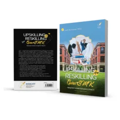 UPSKILLING DAN RESKILLING GURU SMK Menjawab Tuntutan Kompetensi Abad 21