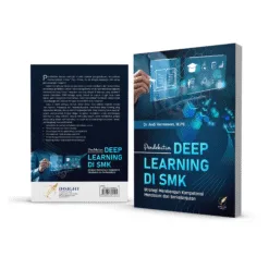 PENDEKATAN DEEP LEARNING DI SMK Strategi Membangun Kompetensi Mendalam dan Berkelanjutan