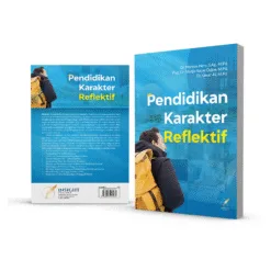 PENDIDIKAN KARAKTER REFLEKTIF