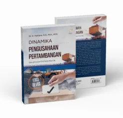 DINAMIKA PENGUSAHAAN PERTAMBANGAN DALAM KONTESTASI POLITIK