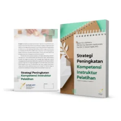 STRATEGI PENINGKATAN KOMPETENSI INSTRUKTUR PELATIHAN