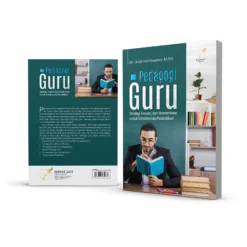 PEDAGOGI GURU Strategi, Inovasi, dan Humanisme untuk Transformasi Pendidikan