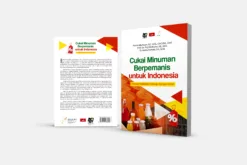CUKAI MINUMAN BERPEMANIS UNTUK INDONESIA Strategi Kebijakan Menuju Bangsa Sehat