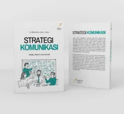 STRATEGI KOMUNIKASI Model, Praktik, dan Inovasi