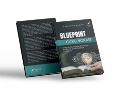 BLUEPRINT GURU VOKASI Integrasi Kecerdasan Adversitas, Emosional, dan Knowledge Intelligence