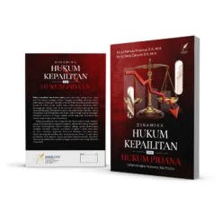 DINAMIKA HUKUM KEPAILITAN DAN HUKUM PIDANA Dalam Bingkai Humanis dan Politis